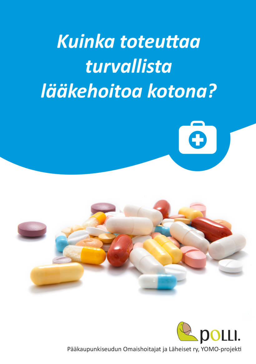 Kansikuva Kuinka toteuttaa turvallista lääkehoitoa kotona? -opas